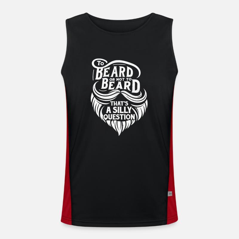 Bart oder nicht Bart, das ist eine dumme Frage Funktionelles Kontrast-Tank Top für Männer 