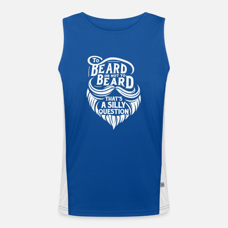 Bart oder nicht Bart, das ist eine dumme Frage Funktionelles Kontrast-Tank Top für Männer 