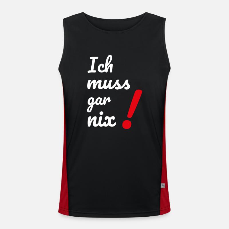 Dumme oder auch kluge Sprüche Ich MUSS gar nichts! Funktionelles Kontrast-Tank Top für Männer 