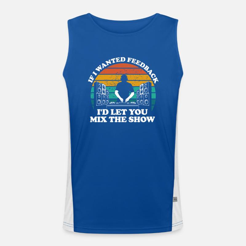 If I Wanted Feedback Sound Engineer Men's Functional Contrast Tank Top 