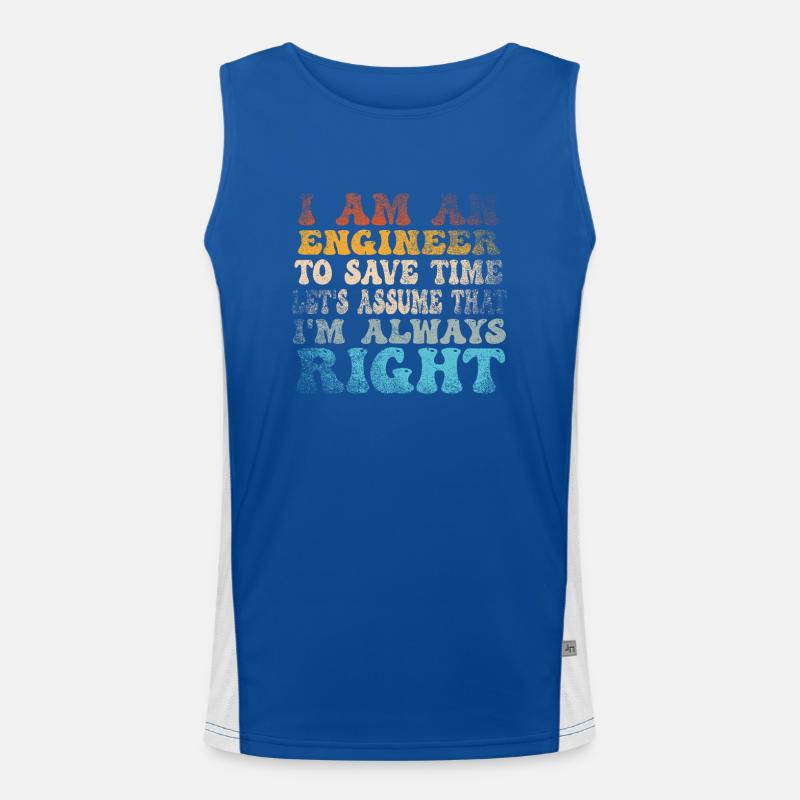 Ich bin ein Ingenieur, der immer Recht hat Funktionelles Kontrast-Tank Top für Männer 