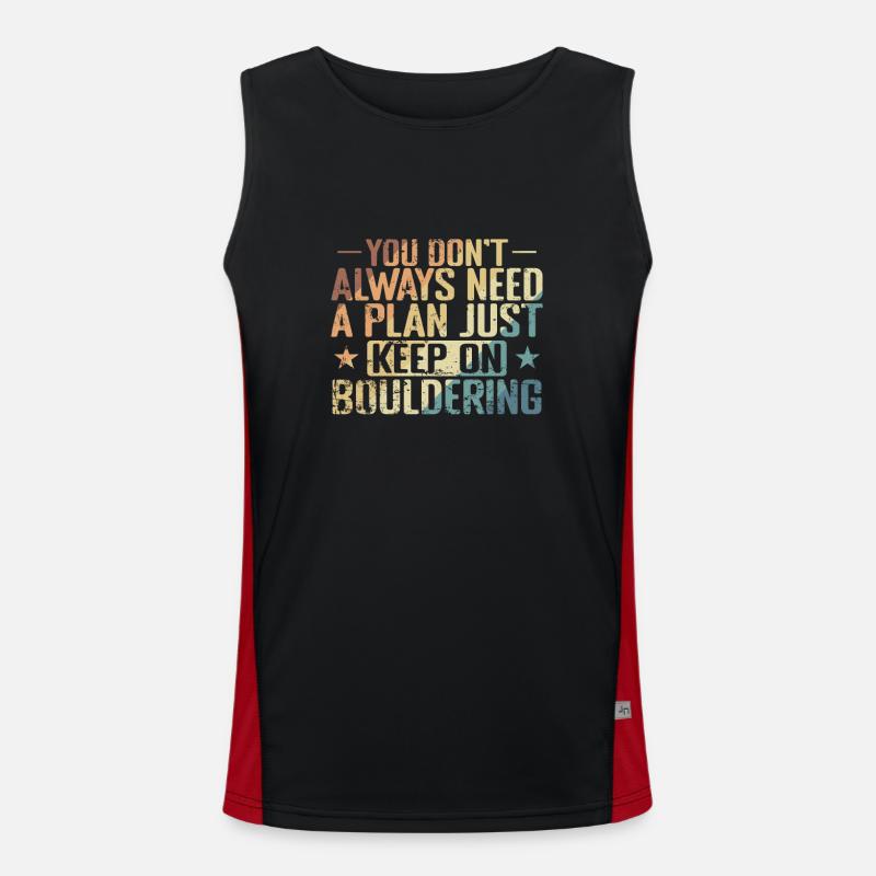 don't Always need a Plan keep on Bouldering Funktionelles Kontrast-Tank Top für Männer 