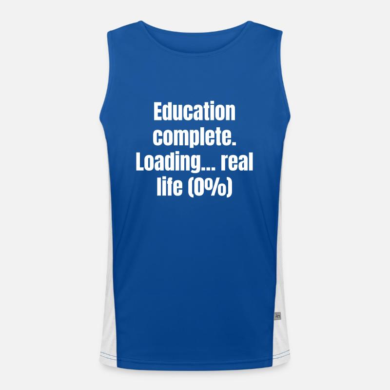 Educaton complete loading real life 0 percent Funktionelles Kontrast-Tank Top für Männer 