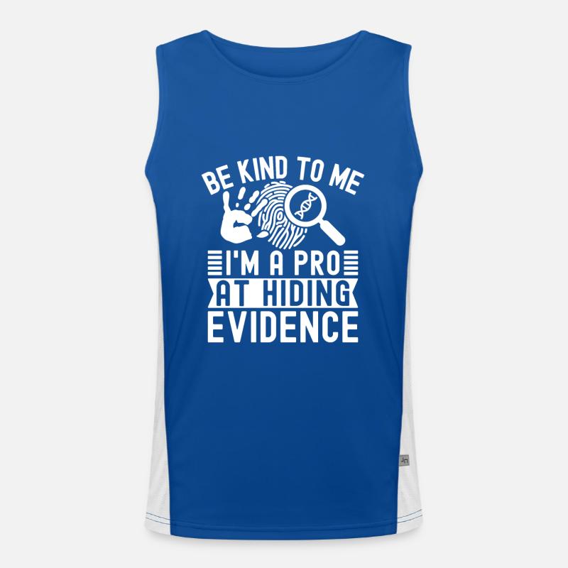 Forensic Analyst Be Kind To Me I´m A Pro Squad Funktionelles Kontrast-Tank Top für Männer 