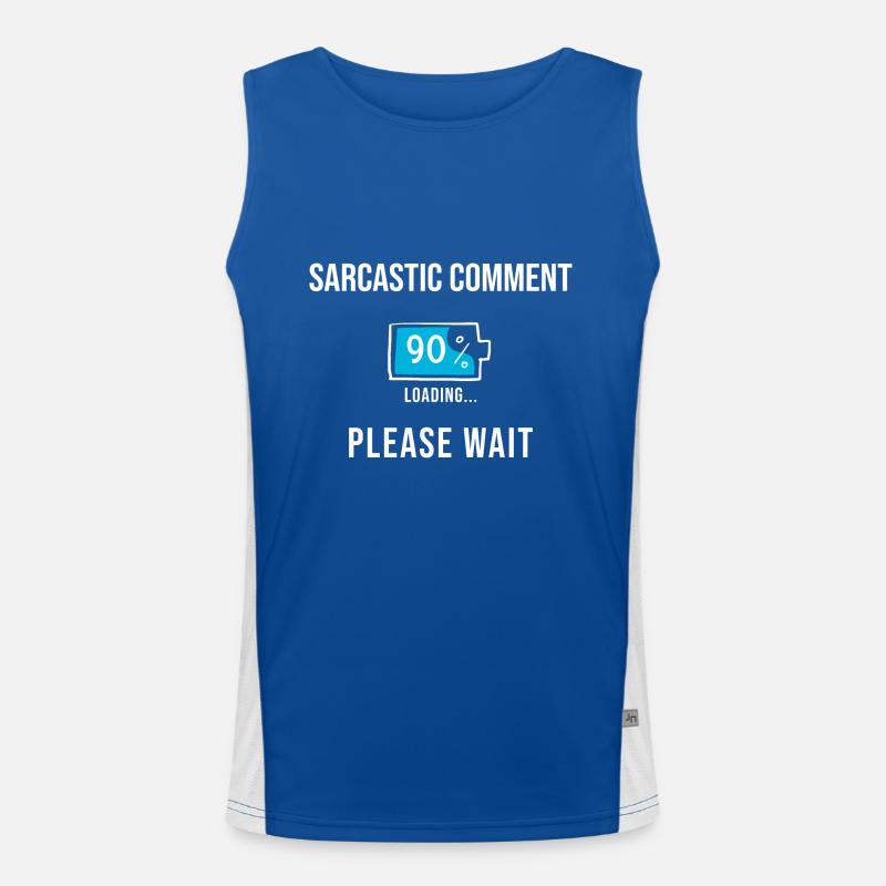 Sarcastic Comment Loading Funny Gifts Men's Functional Contrast Tank Top 