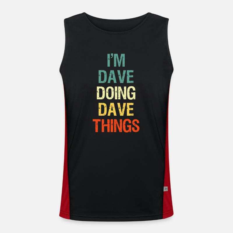Ich bin Dave, der Dave-Dinge tut Personalisierter Vorname Funktionelles Kontrast-Tank Top für Männer 