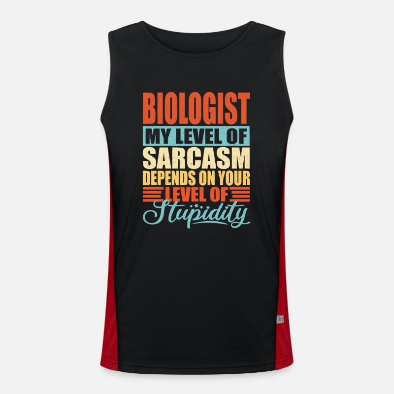 Biologist sarcasm Funny biologist Men's Functional Contrast Tank Top 