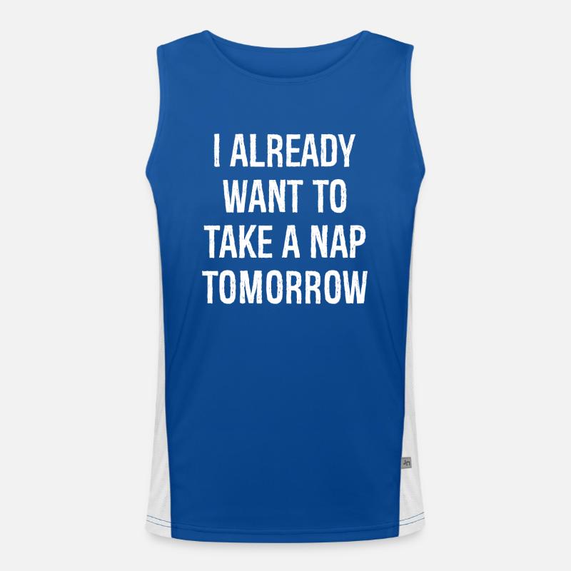 Ich will morgen schon ein Nickerchen machen Funktionelles Kontrast-Tank Top für Männer 