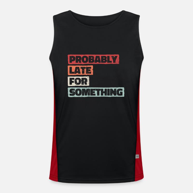 Probably Late For Something. Always Late Men's Functional Contrast Tank Top 