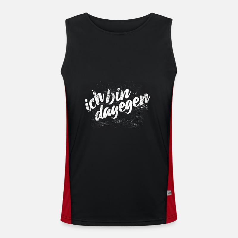 Ich bin dagegen - Protest Spruch Funktionelles Kontrast-Tank Top für Männer 