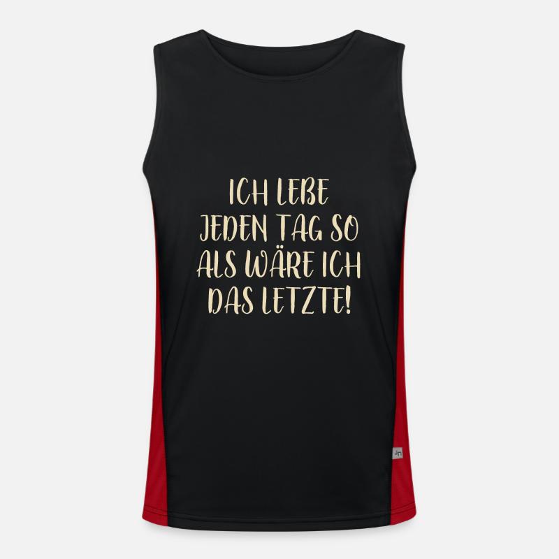 Lebe jeden Tag - Optimismus Motivation - Spruch Funktionelles Kontrast-Tank Top für Männer 