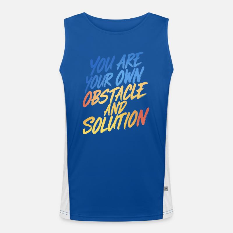 DU BIST DEIN EIGENES HINDERNIS UND DEINE EIGENE LÖSUNG Funktionelles Kontrast-Tank Top für Männer 