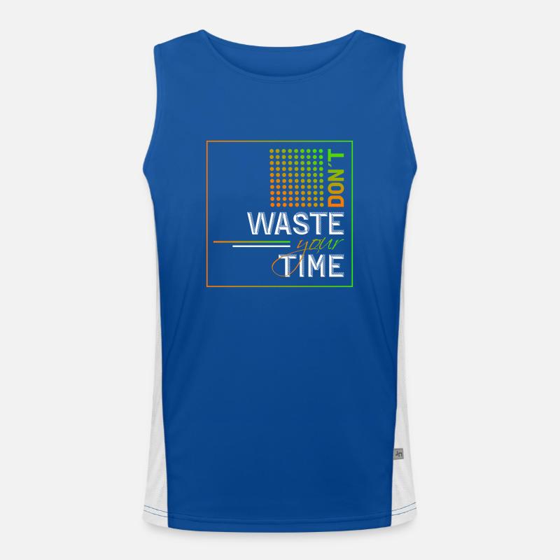 Dont waste your time Funktionelles Kontrast-Tank Top für Männer 