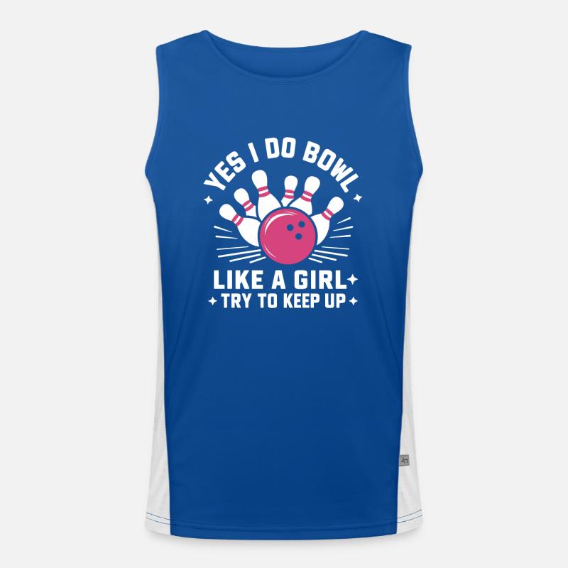 Ja, ich bowle wie ein Mädchen, versuche, den lustigen Bogen aufrecht zu erhalten. Funktionelles Kontrast-Tank Top für Männer 