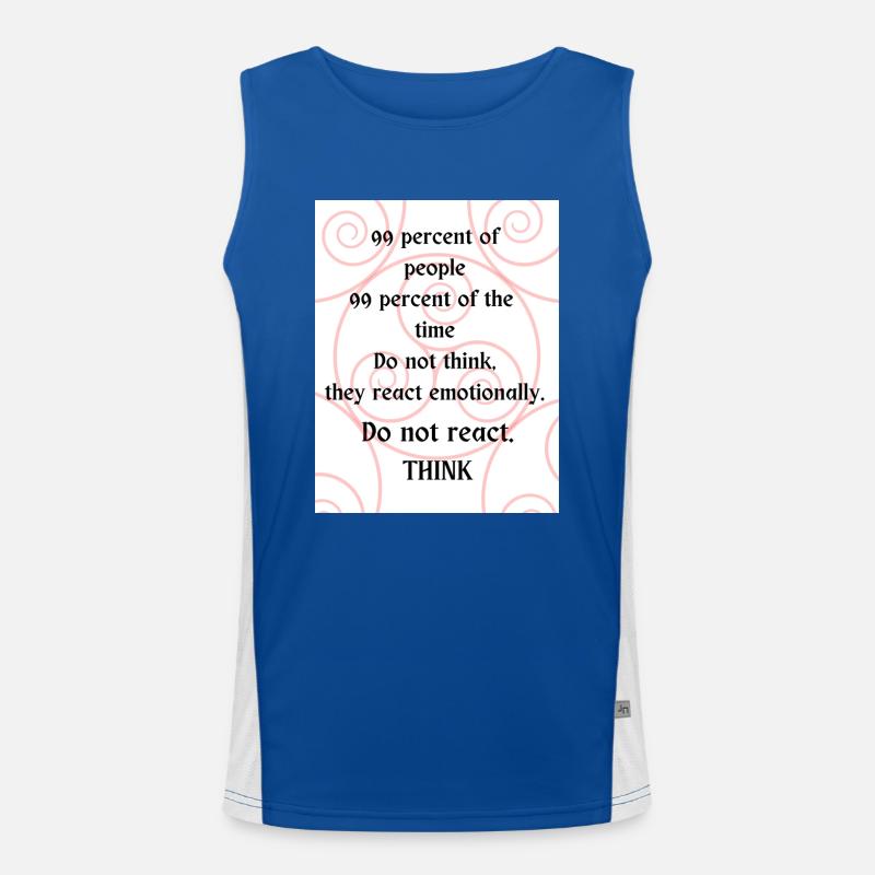 Do not react. Think. Men's Functional Contrast Tank Top 