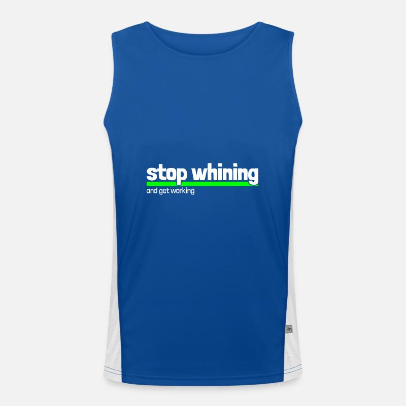 Saying "stop whining - get working" Men's Functional Contrast Tank Top 