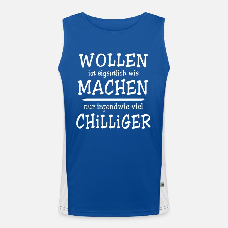 Sprüche Machen Wollen Funktionelles Kontrast-Tank Top für Männer 