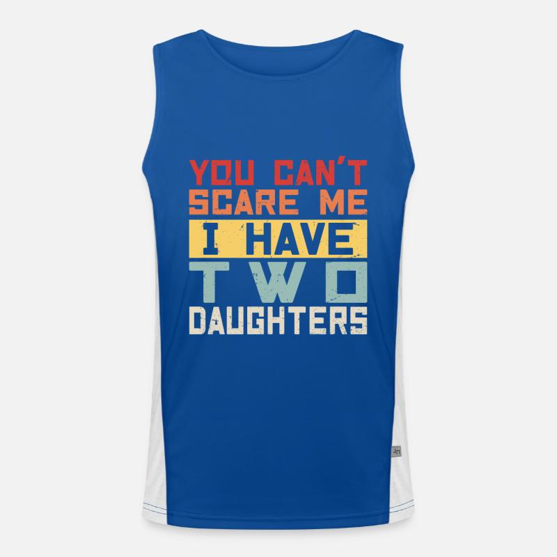 YOU CAN T SCARE ME I HAVE TWO DAUGHTERS Débardeur respirant contrasté Homme 