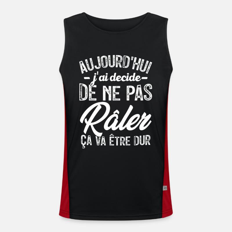 Aujourd'hui j'ai décidé de ne pas râler Débardeur respirant contrasté Homme 