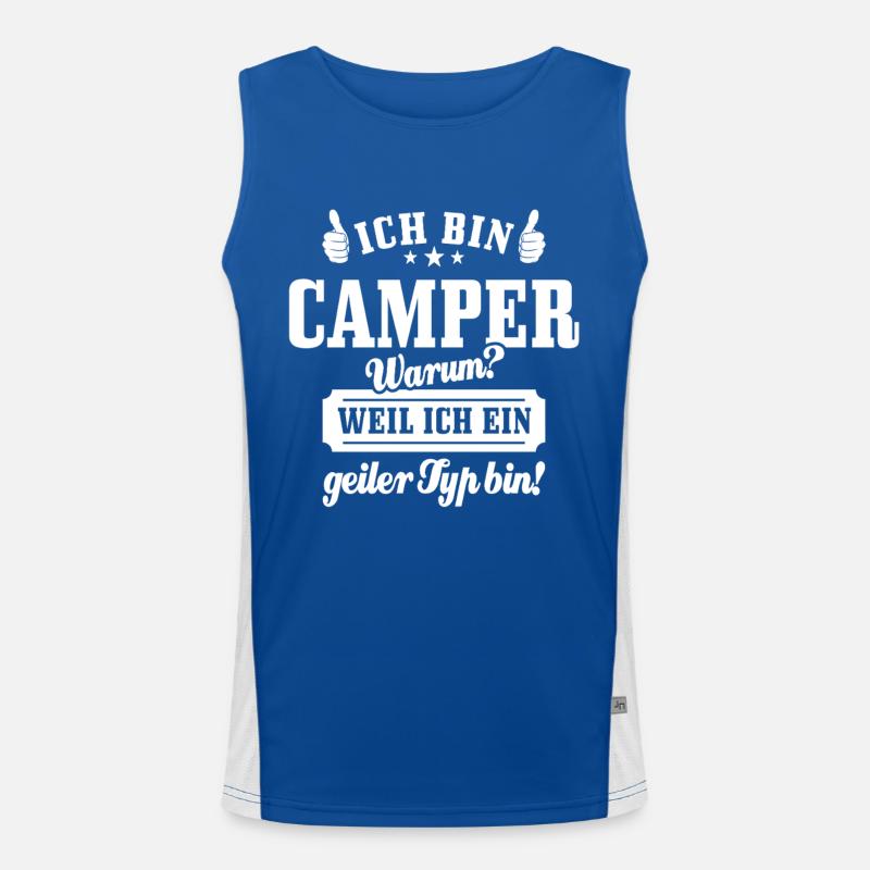 Ich bin Camper weil ich ein geiler Typ bin, Spruch Funktionelles Kontrast-Tank Top für Männer 