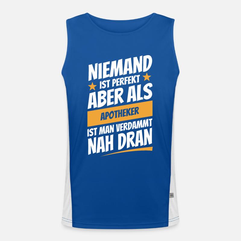 Niemand ist perfekt - Apotheker - Spruch Funktionelles Kontrast-Tank Top für Männer 