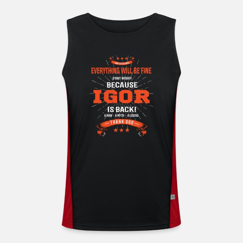 Everything will be fine Igor Is back Funktionelles Kontrast-Tank Top für Männer 