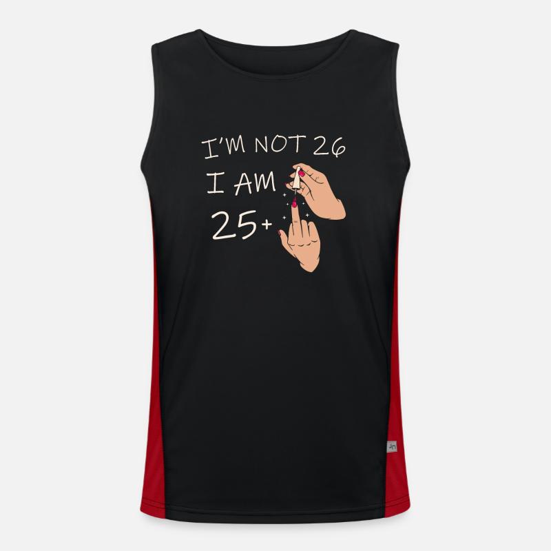 Ich bin nicht 26, ich bin 25 plus 1 Mittelfinger, 26. Funktionelles Kontrast-Tank Top für Männer 
