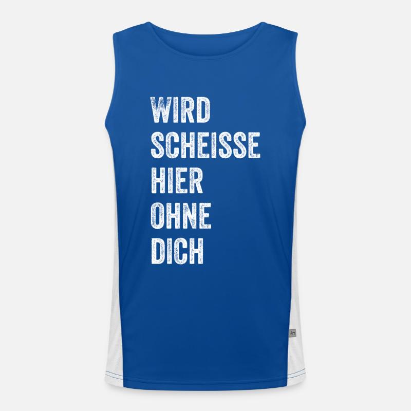 Wird Scheisse Hier Ohne Dich, Abschiedsgeschenk Funktionelles Kontrast-Tank Top für Männer 