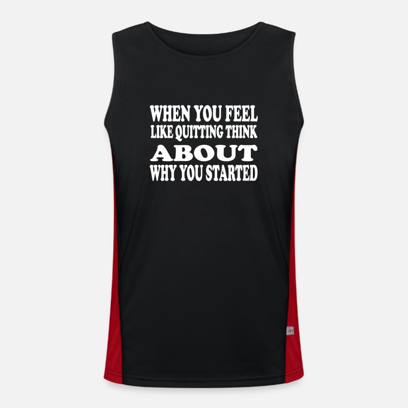 When You Feel Like Quitting Think About Men's Functional Contrast Tank Top 