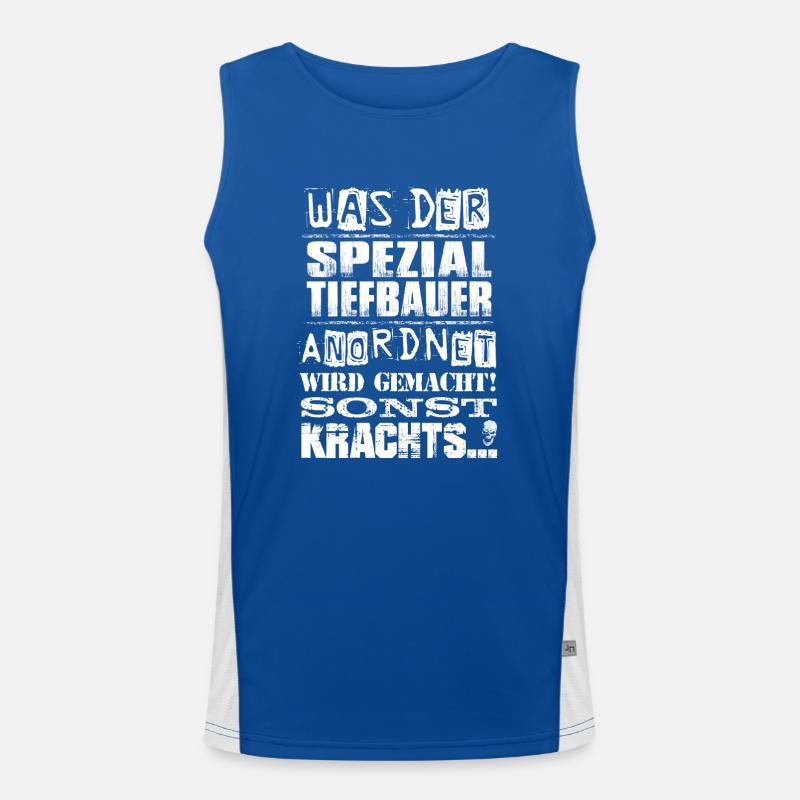 Beruf - Was der Spezialtiefbauer anordnet, wird... Funktionelles Kontrast-Tank Top für Männer 
