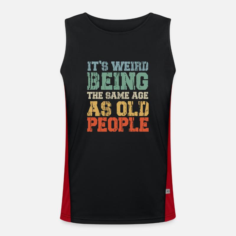It's Weird Being The Same Age As Old People Retro Funktionelles Kontrast-Tank Top für Männer 