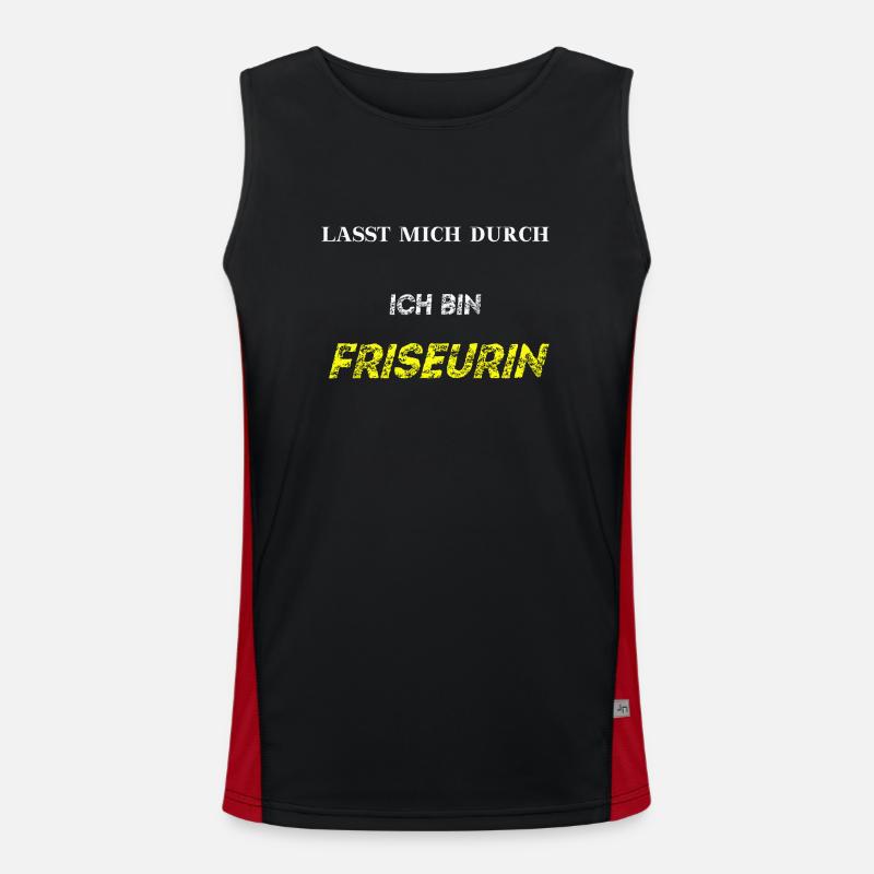 Lasst mich durch, ich bin FRISEURIN Geschenkidee Funktionelles Kontrast-Tank Top für Männer 