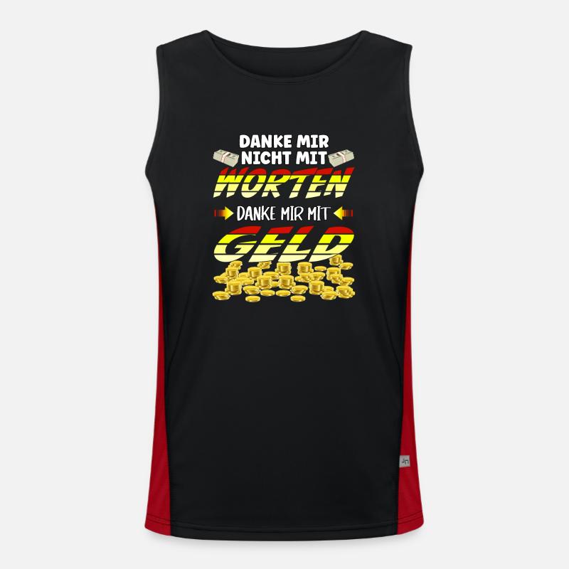 Danke mir nicht mit Worten, danke mir mit Geld Funktionelles Kontrast-Tank Top für Männer 