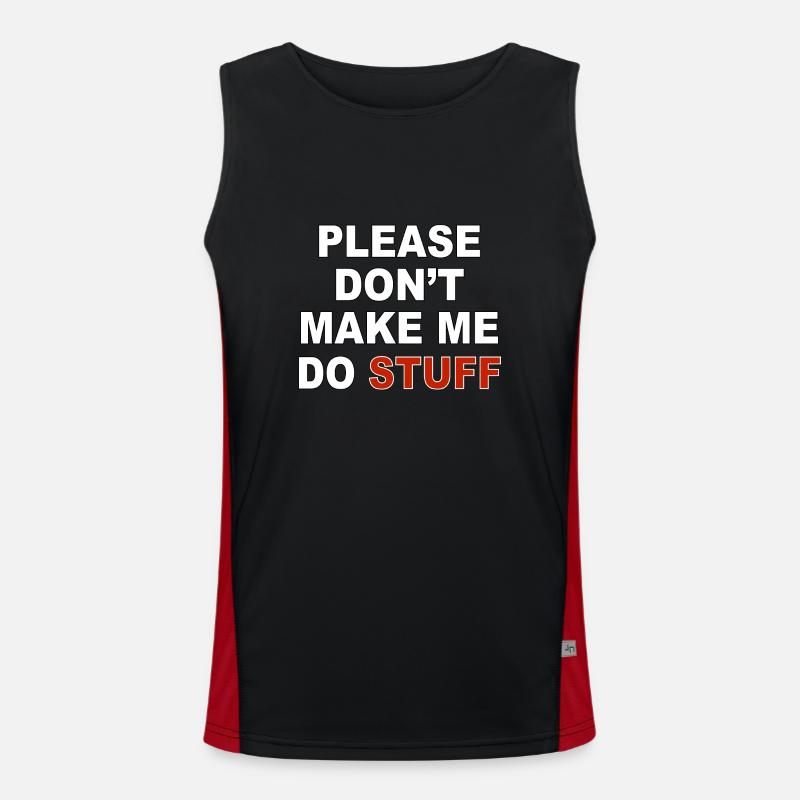 Please don’t make me do stuff Funktionelles Kontrast-Tank Top für Männer 