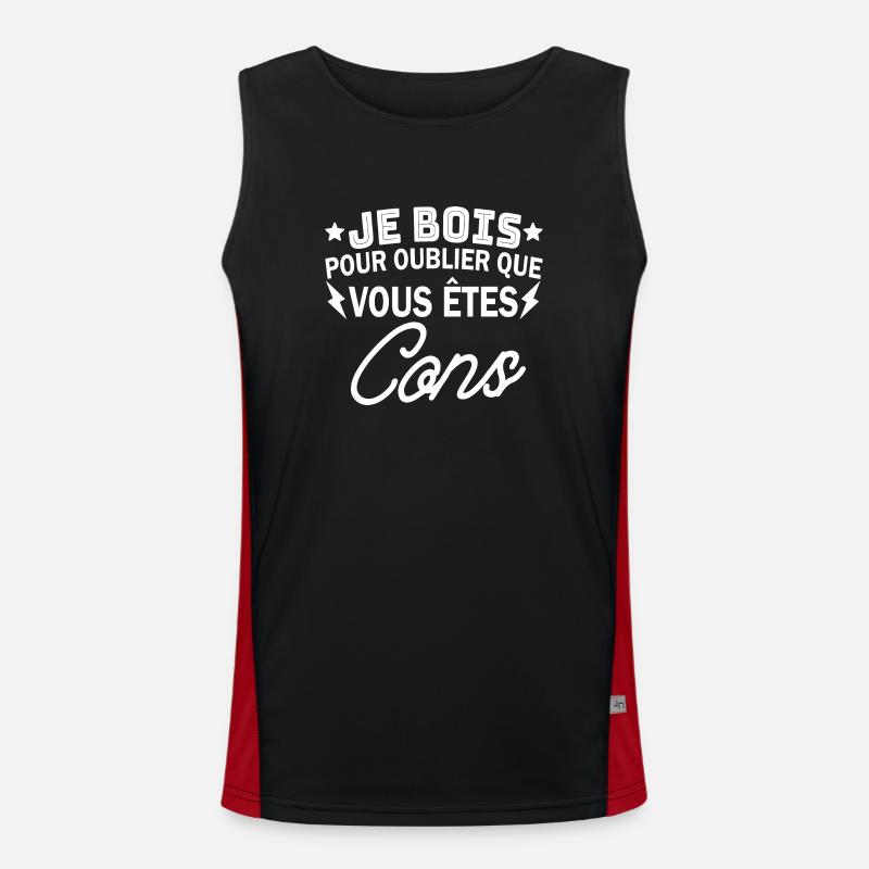 je bois pour oublier que vous êtes cons Débardeur respirant contrasté Homme 
