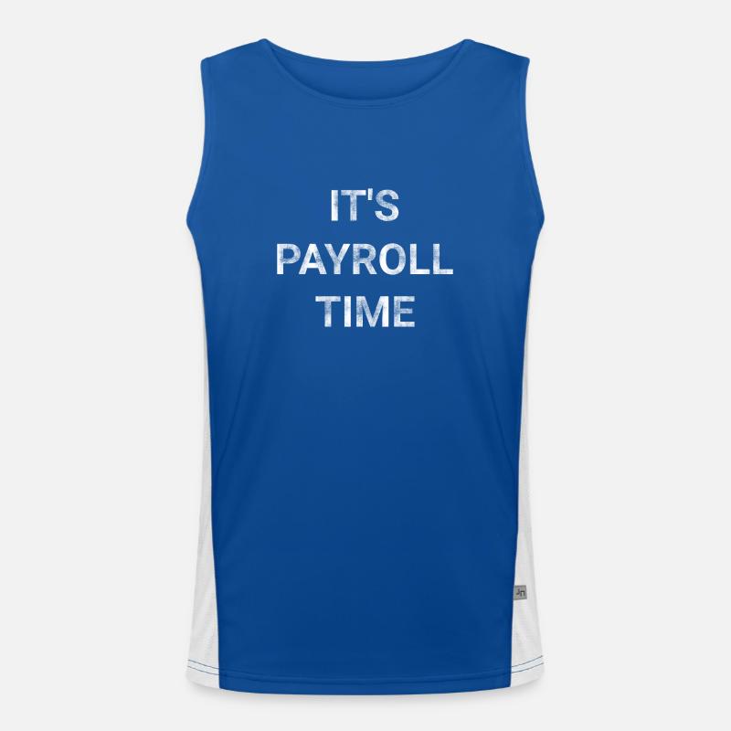 It s Payroll Time Men's Functional Contrast Tank Top 