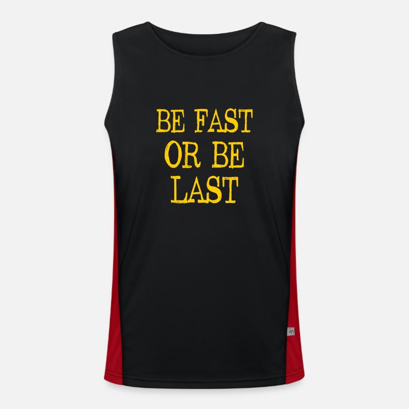 Be fast or be last - Sei schnell oder sei Letzter Funktionelles Kontrast-Tank Top für Männer 