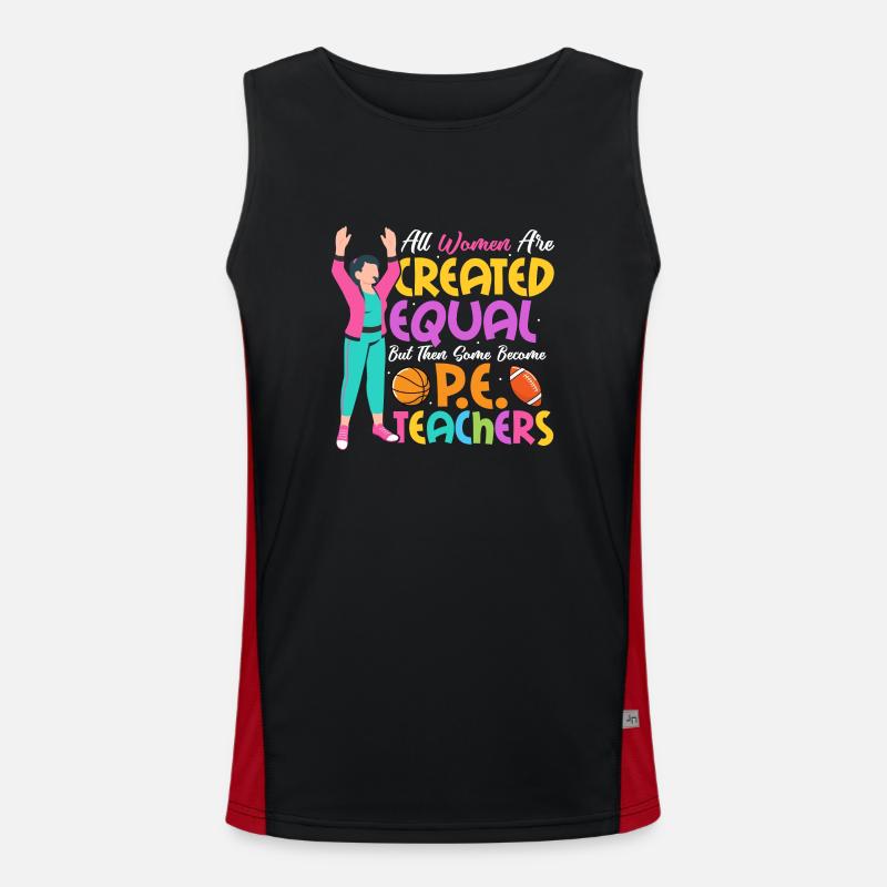 Some Become P.E.Teachers Physical Education School Men's Functional Contrast Tank Top 