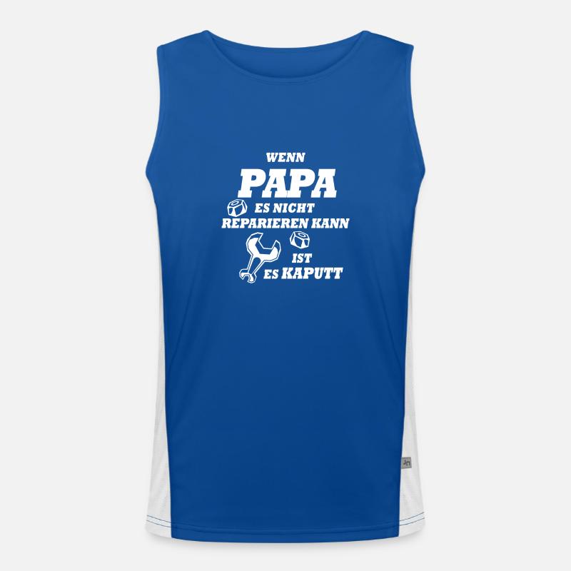 If Dad can not fix it, it's broken Men's Functional Contrast Tank Top 