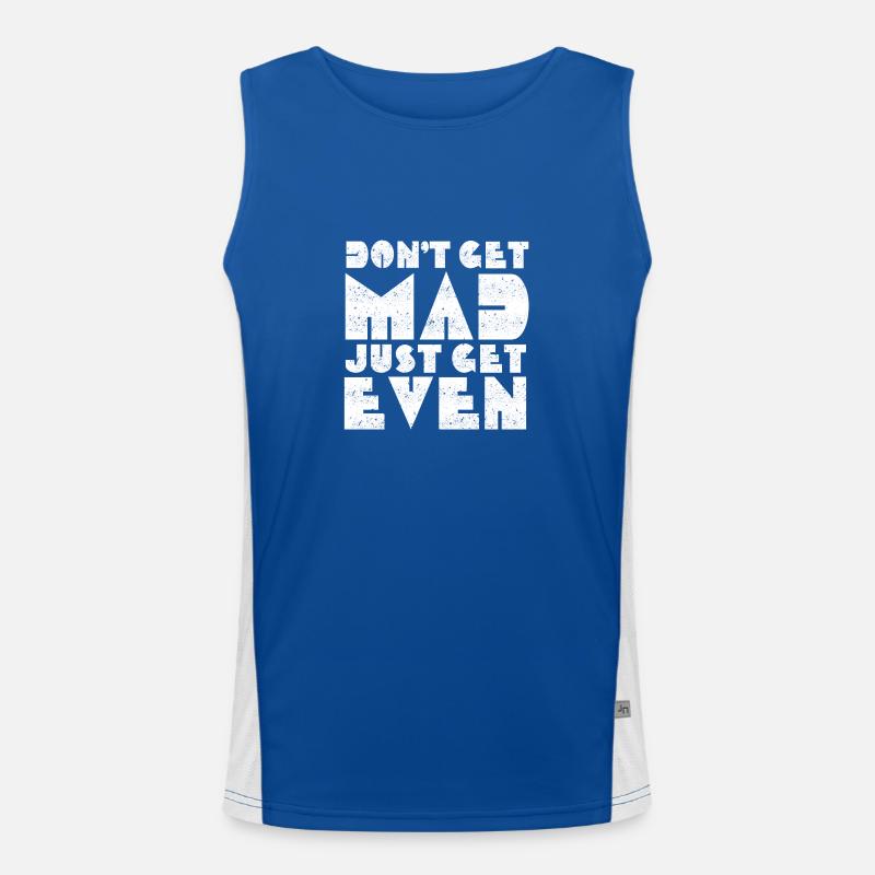Werde nicht wütend Funktionelles Kontrast-Tank Top für Männer 
