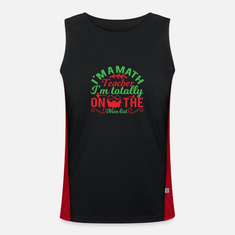 I m a math teacher i m totally on the nice list Funktionelles Kontrast-Tank Top für Männer 
