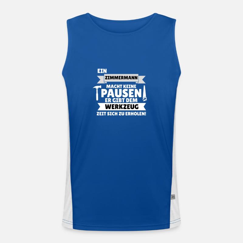 A carpenter doesn't take breaks Men's Functional Contrast Tank Top 