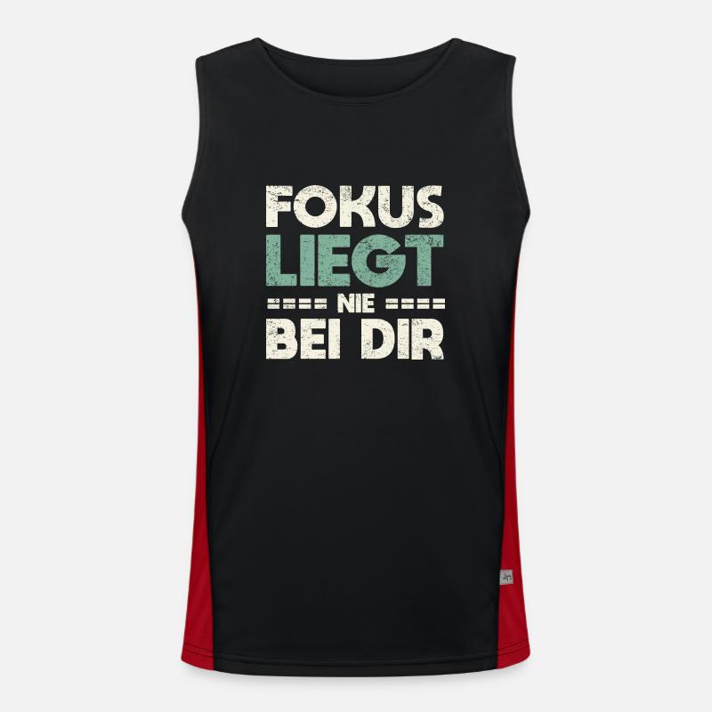 Fokus Liegt Nie Bei Dir Funktionelles Kontrast-Tank Top für Männer 