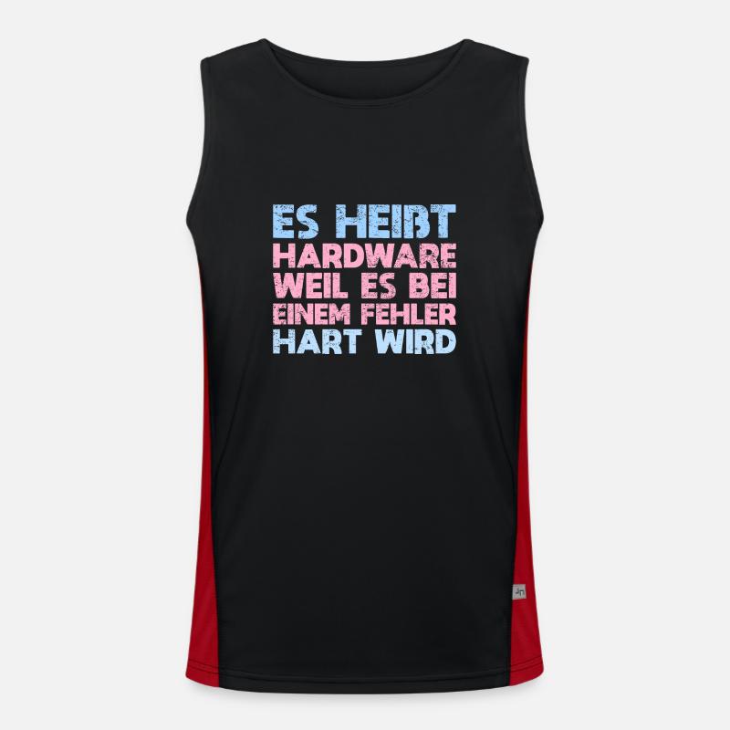 Es Heißt Hardware, Weil Es Bei Einem Fehler... Funktionelles Kontrast-Tank Top für Männer 
