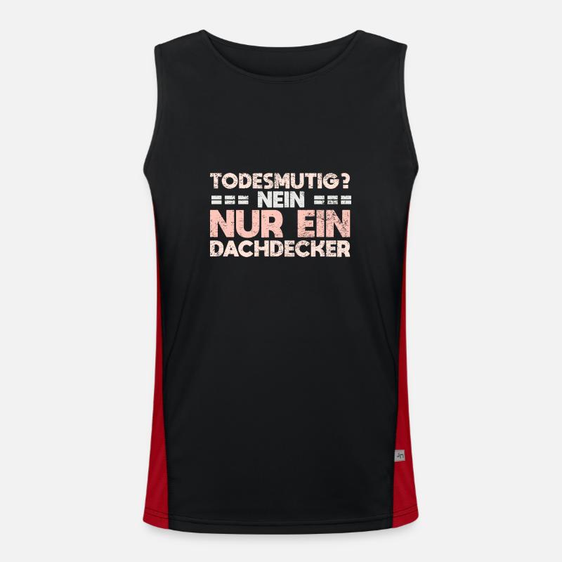 Todesmutig? Nein, Nur Ein Dachdecker Funktionelles Kontrast-Tank Top für Männer 