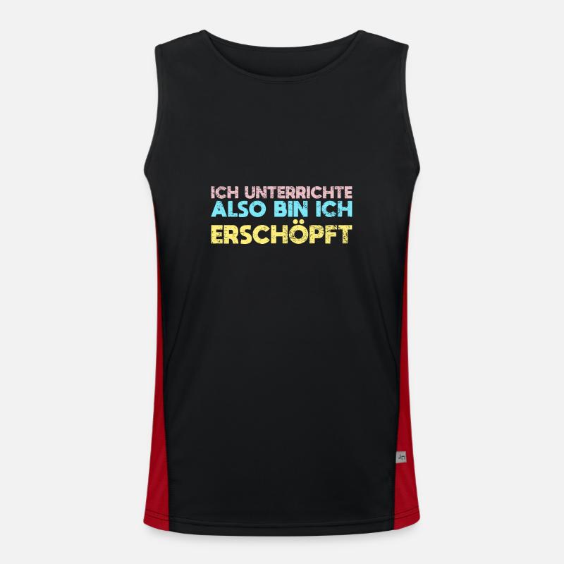 Ich Unterrichte, Also Bin Ich Erschöpft Funktionelles Kontrast-Tank Top für Männer 