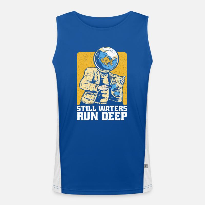 Still Waters Run Deep - Motivational inspirational Men's Functional Contrast Tank Top 
