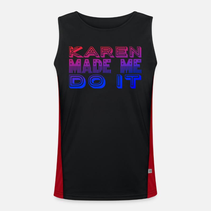 Karen made me do it Men's Functional Contrast Tank Top 