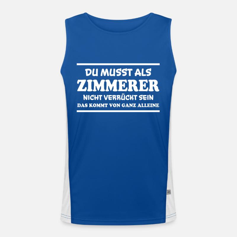 Zimmerer Spruch Zimmermann Witz Zimmerer Geschenk Funktionelles Kontrast-Tank Top für Männer 