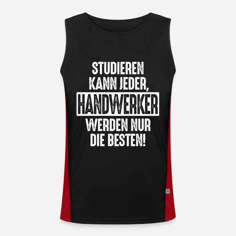 Studieren kann jeder Handwerker werden nur die Funktionelles Kontrast-Tank Top für Männer 
